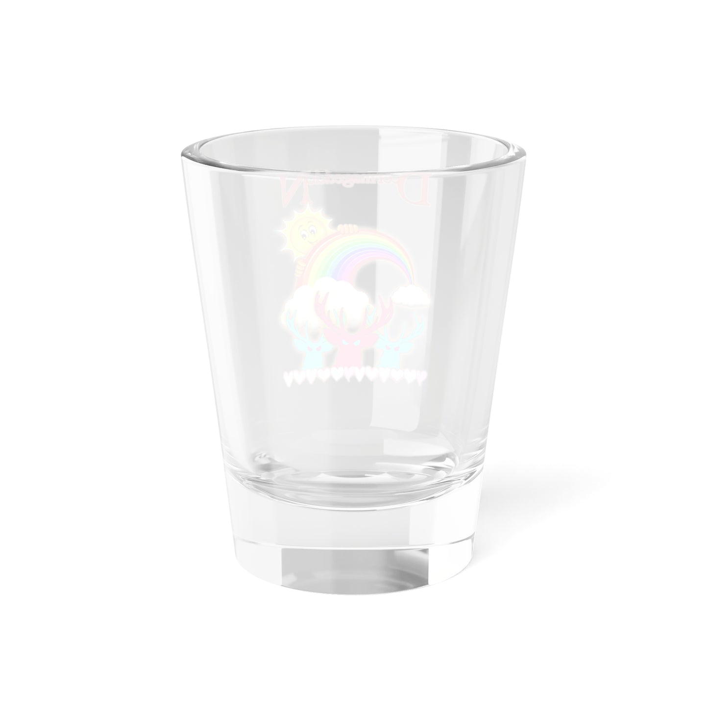 Official Deermageddon the Musical "Sunshine and Rainbows" Shot Glass, 1.5oz